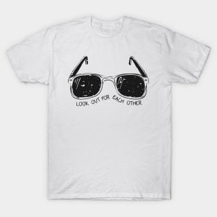 'Look Out For Each Other' Radical Kindness Shirt T-Shirt